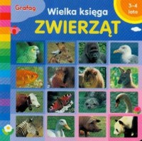 Wielka księga zwierząt - 3-4 lata - okładka książki