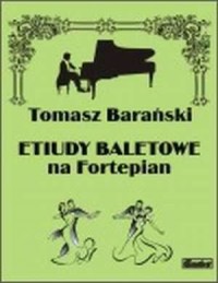Etiudy baletowe na Fortepian - okładka książki