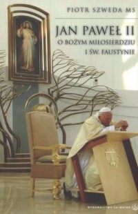 Jan Paweł II. O Bożym Miłosierdziu - okładka książki