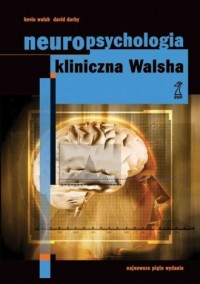 Neuropsychologia kliniczna Walsha - okładka książki