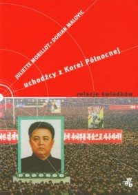 Uchodźcy z Korei Północnej. Relacje - okładka książki