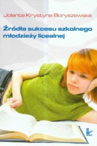 Źródła sukcesu szkolnego młodzieży - okładka książki