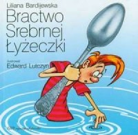 Bractwo Srebrnej Łyżeczki - okładka książki
