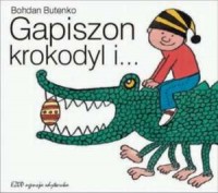 Gapiszon, krokodyl i ... - okładka książki
