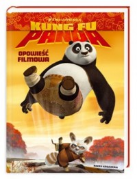 Kung Fu Panda. Opowieść filmowa - okładka książki