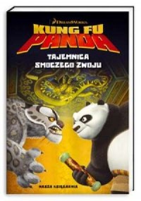 Kung Fu Panda. Tajemnica smoczego - okładka książki