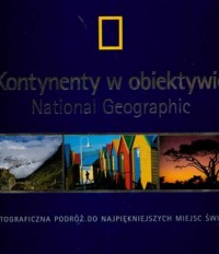 Kontynenty w obiektywie National - okładka książki
