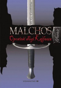 Malchos. Opowieść sługi Kajfasza - okładka książki