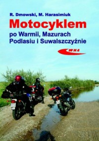 Motocyklem po Warmii, Mazurach, - okładka książki