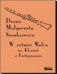 W rytmie Walca na Klarnet z Fortepianem - okładka książki