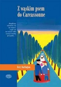 Z wąskim psem do Carcassonne - okładka książki