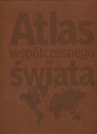 Atlas współczesnego świata - zdjęcie reprintu, mapy