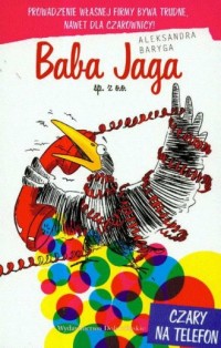 Baba Jaga sp.z o.o. Czary na telefon - okładka książki