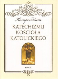 Kompendium Katechizmu Kościoła - okładka książki
