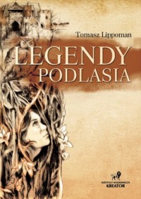 Legendy Podlasia - okładka książki