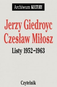 Listy 1952-1963. Jerzy Giedroyc. - okładka książki