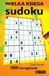 Wielka księga sudoku. 1001 łamigłówek - okładka książki