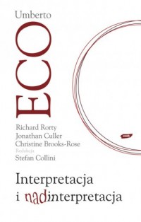 Interpretacja i nadinterpretacja - okładka książki