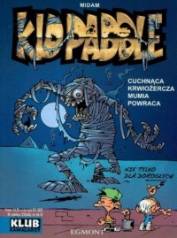 Kid Paddle. Cuchnąca, krwiożercza - okładka książki