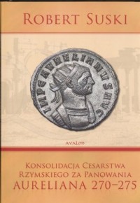 Konsolidacja Cesarstwa Rzymskiego - okładka książki