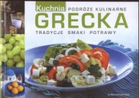 Kuchnia grecka. Podróże kulinarne - okładka książki