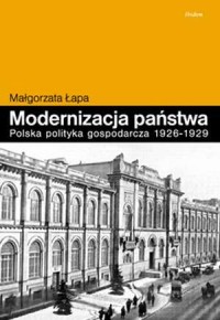 Modernizacja państwa. Polska polityka - okładka książki