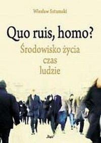 Quo ruis, homo? Środowisko życia, - okładka książki
