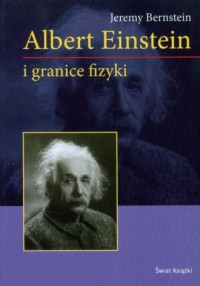 Albert Einstein i granice fizyki - okładka książki