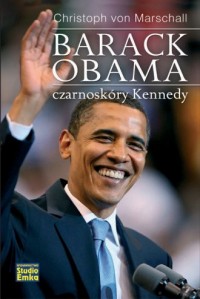Barack Obama. Czarnoskóry Kennedy - okładka książki