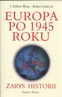 Europa po 1945 roku. Zarys historii - okładka książki