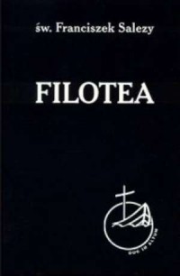 Filotea czyli droga do życia pobożnego - okładka książki