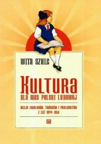 Kultura dla mas Polski Ludowej - okładka książki