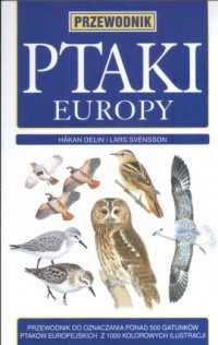 Ptaki Europy. Przewodnik - okładka książki