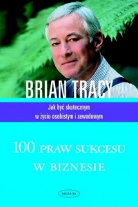 100 praw sukcesu w biznesie. Jak - okładka książki