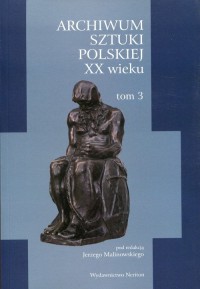 Archiwum Sztuki Polskiej XX wieku. - okładka książki