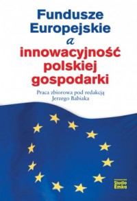 Fundusze europejskie a innowacyjność - okładka książki
