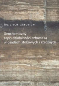 Geochemiczny zapis działalności - okładka książki