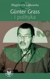 Günter Grass i polityka - okładka książki
