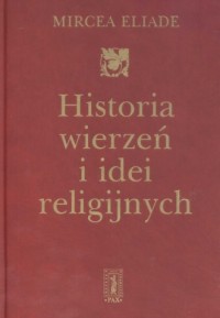 Historia wierzeń i idei religijnych. - okładka książki