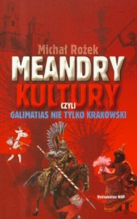 Meandry kultury, czyli galimatias - okładka książki