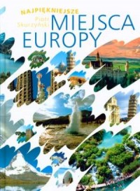 Najpiękniejsze miejsca Europy - okładka książki