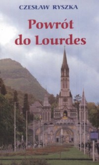 Powrót do Lourdes - okładka książki