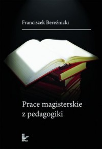 Prace magisterskie z pedagogiki - okładka książki