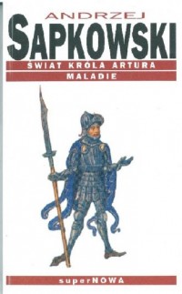 Świat króla Artura Maladie - okładka książki