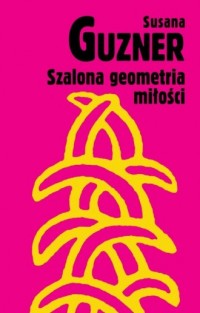 Szalona geometria miłości - okładka książki