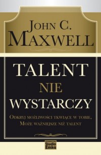 Talent nie wystarczy - okładka książki