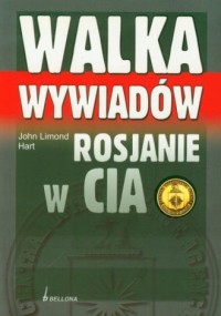 Walka wywiadów - Rosjanie w CIA - okładka książki
