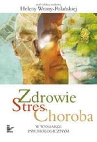Zdrowie - stres - choroba w wymiarze - okładka książki