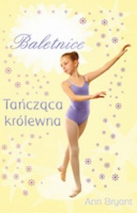 Baletnice. Tańcząca królewna - okładka książki