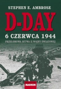 D-Day. 6 czerwca 1944. Przełomowa - okładka książki